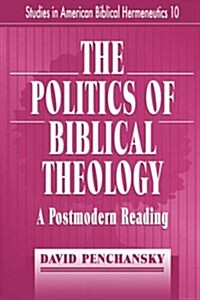 The Politics of Biblical Theology (Paperback)
