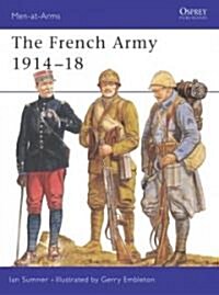 The French Army 1914-18 (Paperback)