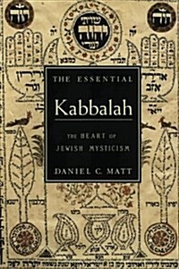 [중고] The Essential Kabbalah: The Heart of Jewish Mysticism (Paperback, Revised)