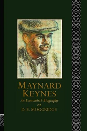 Maynard Keynes : An Economists Biography (Paperback)