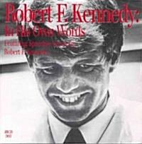 Robert F. Kennedy: In His Own Words (Audio CD)