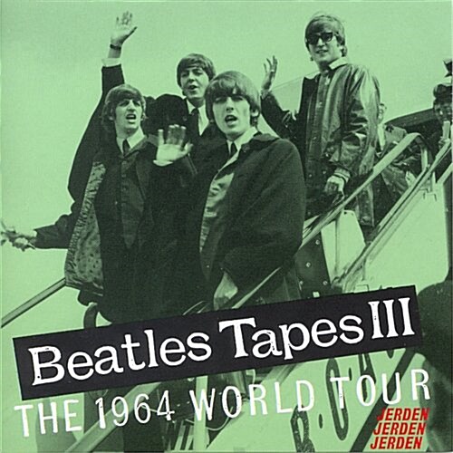 Beatles Tapes III: The 1964 World Tour (Audio CD)