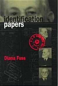 Identification Papers : Readings on Psychoanalysis, Sexuality, and Culture (Paperback)