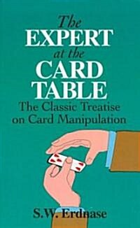 The Expert at the Card Table: The Classic Treatise on Card Manipulation (Paperback)