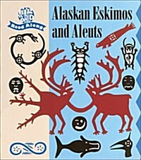 Alaskan Eskimos and Aleuts (Hardcover)