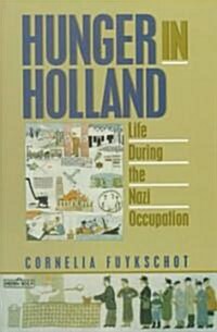 Hunger in Holland (Hardcover)