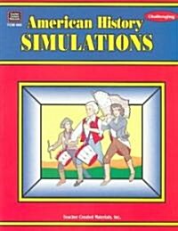 American History Simulations (Paperback)