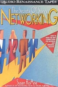 The Secrets of Savvy Networking (Cassette, Abridged)