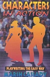 Characters in Action (Paperback)