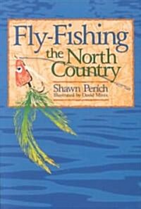 Fly-Fishing the North Country (Paperback)