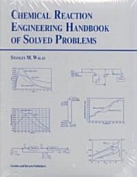 Chemical Reaction Engineering Handbook of Solved Problems (Paperback)