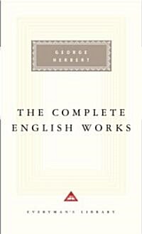 The Complete English Works of George Herbert: Introduction by Ann Pasternak Slater (Hardcover)