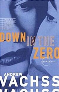 Down in the Zero (Paperback)