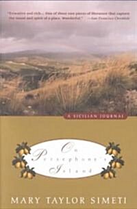 On Persephones Island: A Sicilian Journal (Paperback)