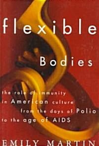 Flexible Bodies (Paperback, Revised)