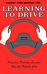 Parent-Teen Manual for Learning to Drive (Paperback)