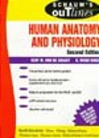 Schaums Outline of Theory and Problems of Human Anatomy and Physiology (Paperback, 2nd, Subsequent)