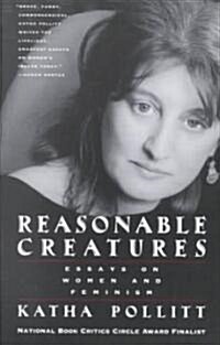 [중고] Reasonable Creatures: Essays on Women and Feminism (Paperback)