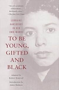 To Be Young, Gifted and Black (Paperback)