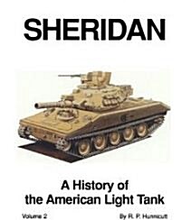 Sheridan: A History of the American Light Tank, Volume 2 (Hardcover)
