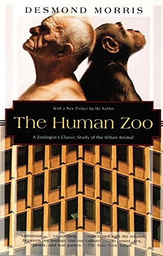 The Human Zoo: A Zoologists Study of the Urban Animal (Paperback)