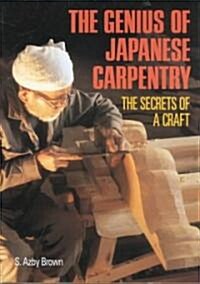 The Genius of Japanese Carpentry (Paperback, Reprint)
