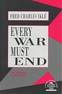 Every War Must End (Paperback, Revised, Subsequent)