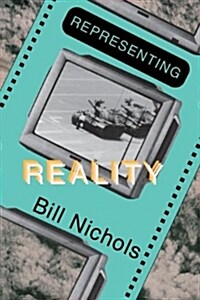 Representing Reality: Issues and Concepts in Documentary (Paperback)