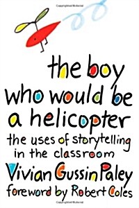 The Boy Who Would Be a Helicopter (Paperback, Revised)