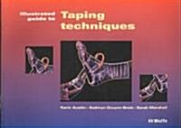 Illustrated Guide to Taping Techniques (Paperback)
