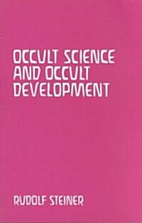 Occult Science and Occult Development (Paperback)