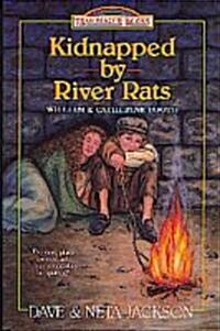 Kidnapped by River Rats (Paperback)