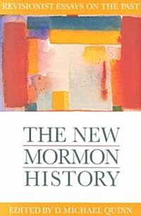 The New Mormon History (Paperback)