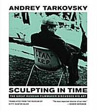 Sculpting in Time: Reflections on the Cinema (Paperback)