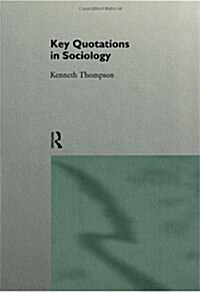 Key Quotations in Sociology (Paperback)