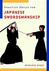 Practice Drills for Japanese Swordsmanship (Paperback, Revised)