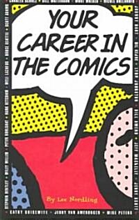 Your Career in the Comics (Paperback, Original)