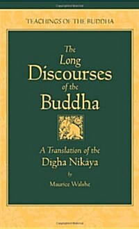 The Long Discourses of the Buddha: A Translation of the Digha Nikaya (Hardcover, 2, Revised)