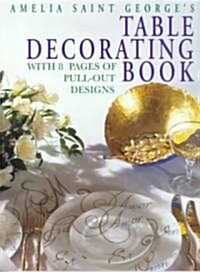 Amelia Saint Georges Table Decorating Book (Paperback)