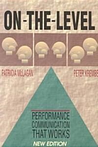 On-The-Level: Performance Communication That Works (Paperback, 3)