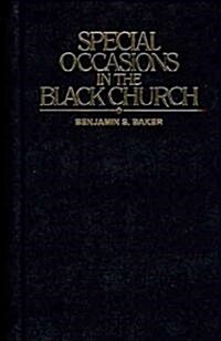 Special Occasions in the Black Church (Hardcover)