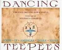 Dancing Teepees: Poems of American Indian Youth (Hardcover)
