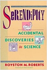 Serendipity: Accidental Discoveries in Science (Paperback)