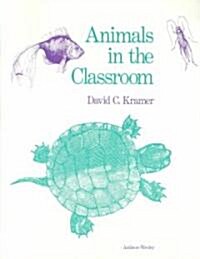 Animals in the Classroom (Paperback)