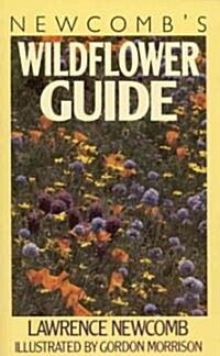 Newcombs Wildflower Guide (Paperback, Reprint)