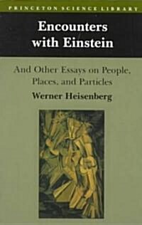 [중고] Encounters with Einstein: And Other Essays on People, Places, and Particles (Paperback)