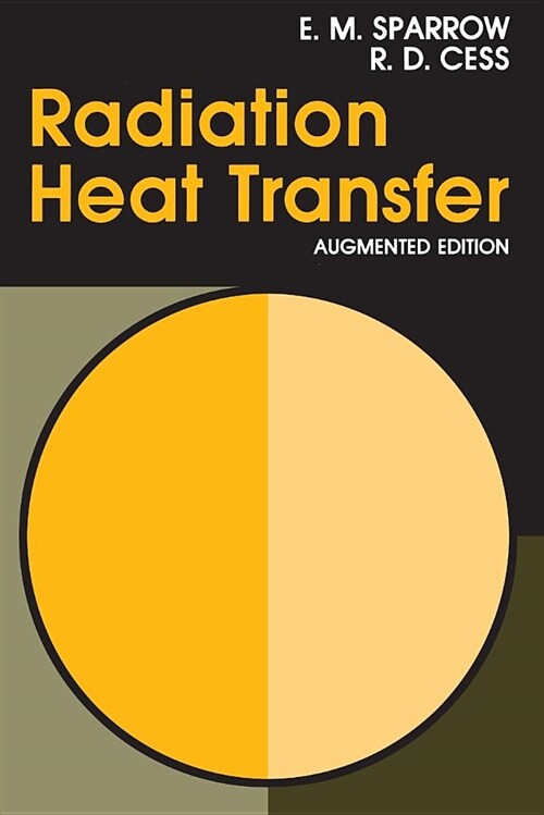 Radiation Heat Transfer, Augmented Edition (Paperback, Revised)