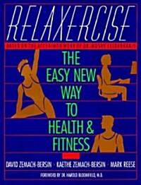 [중고] Relaxercise: The Easy New Way to Health and Fitness (Paperback)