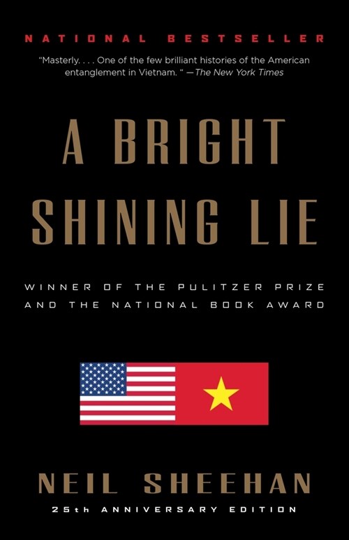 A Bright Shining Lie: John Paul Vann and America in Vietnam (Pulitzer Prize Winner) (Paperback)