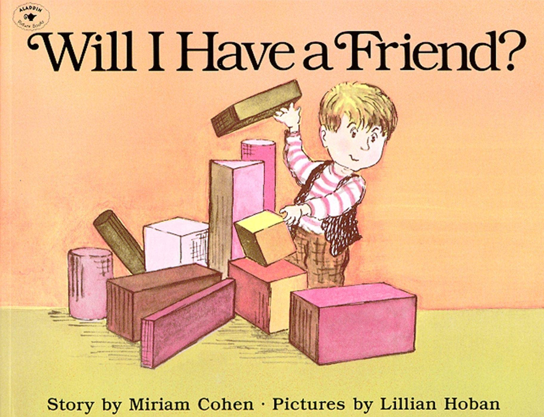Will I Have a Friend? (Paperback)